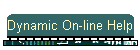 Dynamic On-line Help