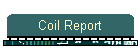 Coil Report