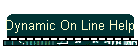 Dynamic On Line Help